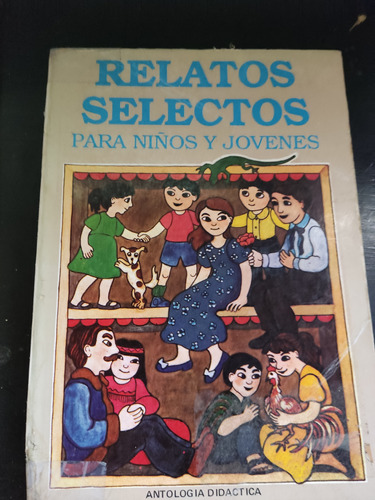 Relatos Selectos Para Niños Y Jóvenes Ediciones Quipu