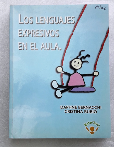 Los Lenguajes Expresivos En El Aula Bernacchi Usado Docentes