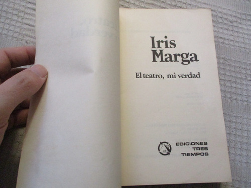 Iris Marga - El Teatro, Mi Verdad