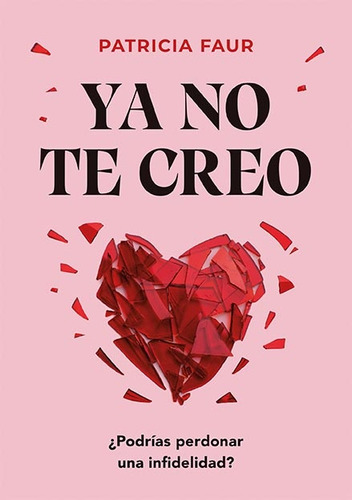 Ya No Te Creo - Patricia Faur