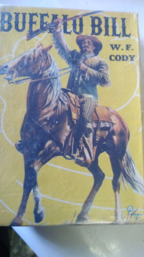 * W. F. Cody - Buffalo Bill