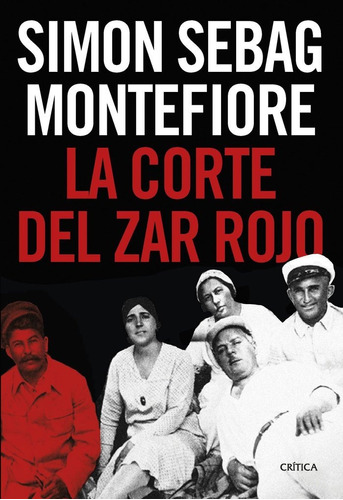 Libro La Corte Del Zar Rojo - Simon Sebag Montefiore