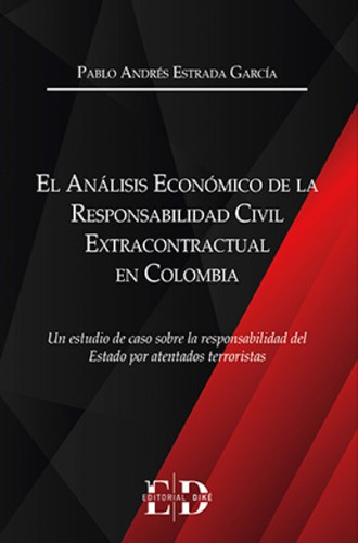 El Análisis Económico De La Responsabilidad Civil Extracontr