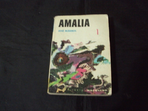 Amalia - Jose Marmol - Editorial Kapelusz