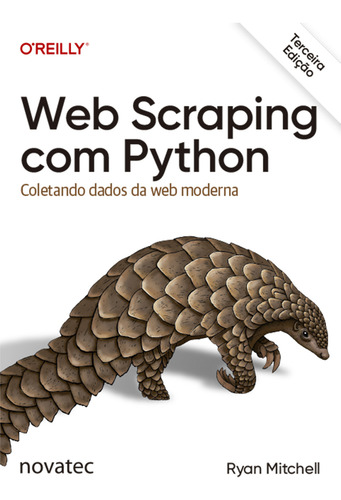 Livro Web Scraping Com Python - 3a Edição Novatec Editora