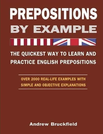 comprar Prepositions By Example - The Quickest Way To Learn And P...