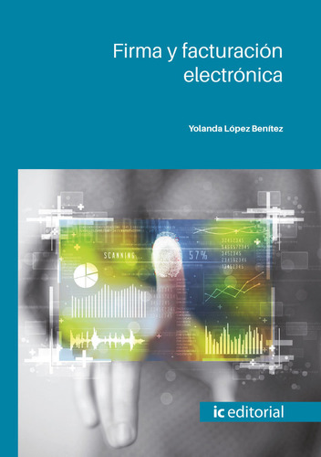 Libro Firma Y Facturacion Electronica - Lopez Benitez, Yo...