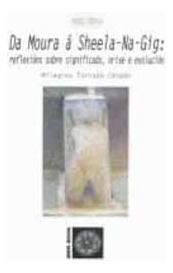 Da Moura A Sheela-na-gig:reflexions Sobre Significado, Or...