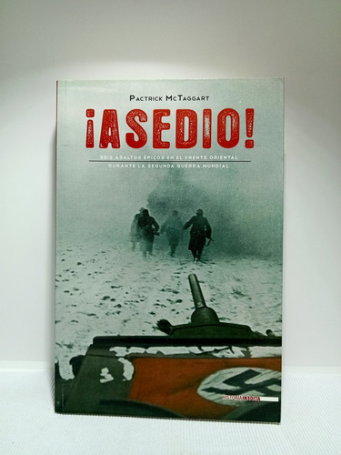 Asedio - Patrick Mctaggart - Historia Inédita - 2010