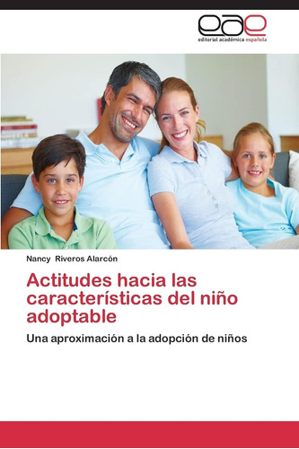 Libro:actitudes Hacia Las Características Del Niño Adoptable