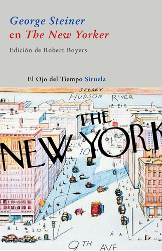 George Steiner En The New Yorker, George Steiner, Siruela