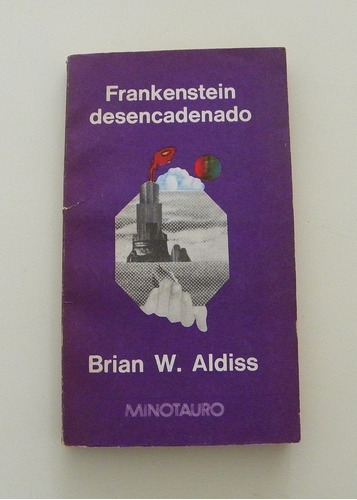 Frankenstein Desencadenado - Brian W.aldiss