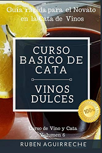 Curso Basico De Cata (vinos Dulces)