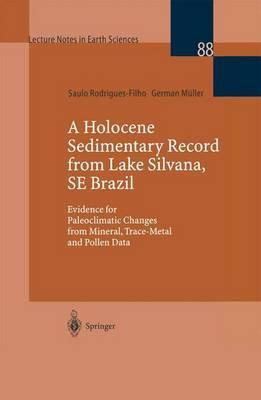 Libro A Holocene Sedimentary Record From Lake Silvana, Se...