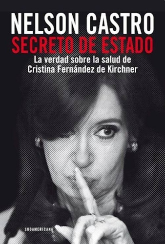 Libro Secreto De Estado - Nelson Castro