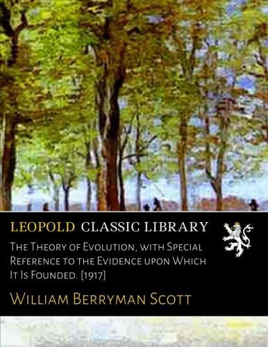 Libro: The Theory Of Evolution, With Special Reference To It