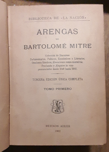 Arengas De Bartolome Mitre Edicion Completa 1902 C7