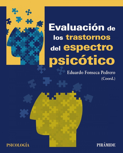 Evaluación De Los Trastornos Del Espectro Psicótico