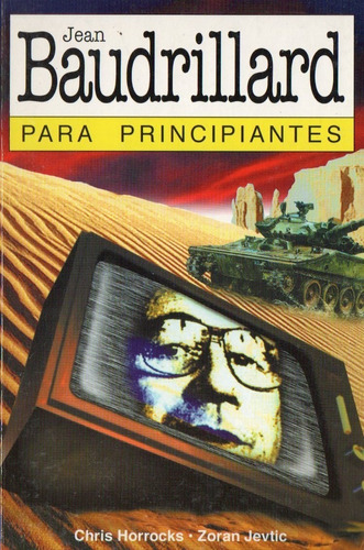 Baudrillard Para Principiantes - Horrocks Jevtic