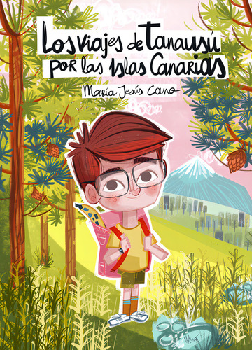 Los Viajes De Tanausã⺠Por Las Islas Canarias, De Cano, María Jesús. Editorial Siete Islas, Tapa Blanda En Español