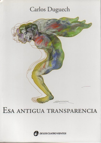 At- Duguech, Carlos - Esa Antigua Transparencia