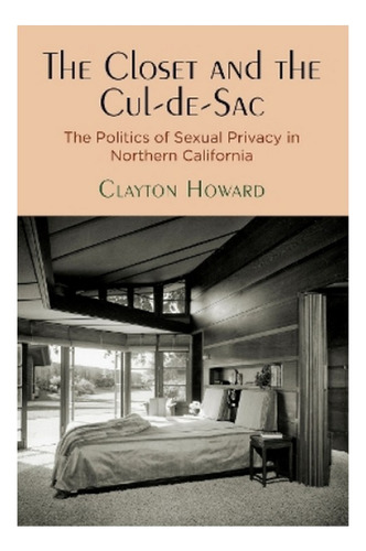 The Closet And The Cul-de-sac - Clayton Howard. Eb6