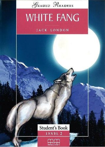 White Fang - Book Level 2, De London, Jack. Editorial Mm Publications, Tapa Blanda En Inglés Internacional, 2006