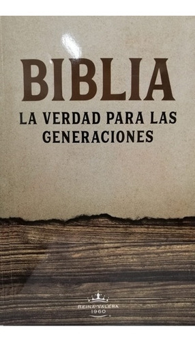 Biblia Rvr60/color Madera/la  Verdad Para Las Generaciones/rustica, De Editorial Vida. Editorial Biblias Vida En Español