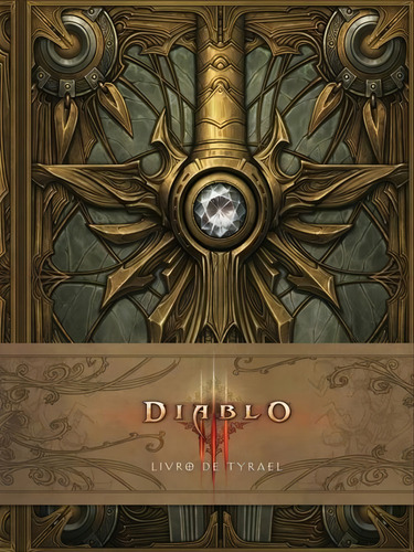 Diablo Iii: Livro De Tyrael, De Alexander, Doug / Burns, Matt. Editora Galera Record, Capa Mole, Edição 1ª Edição - 2014 Em Português