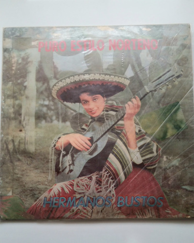 Lp Hermanos Bustos - Puro Estilo Norteño J