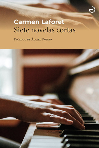 Siete Novelas Cortas, De Laforet Di¡az, Carmen. Editorial Menoscuarto Ediciones, Tapa Blanda En Español