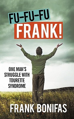 Libro Fu-fu-fu-frank!: One Man's Struggle With Tourette S...