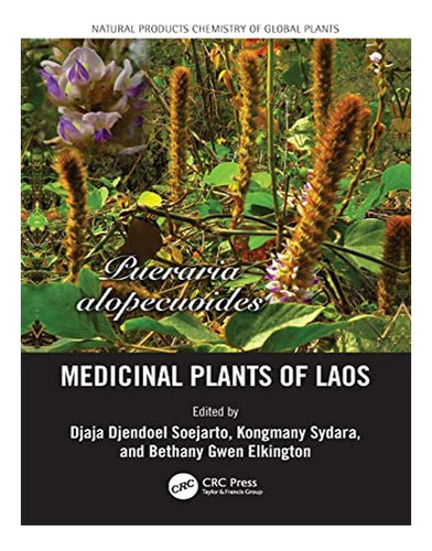 Medicinal Plants Of Laos - Bethany G. Elkington. Eb04