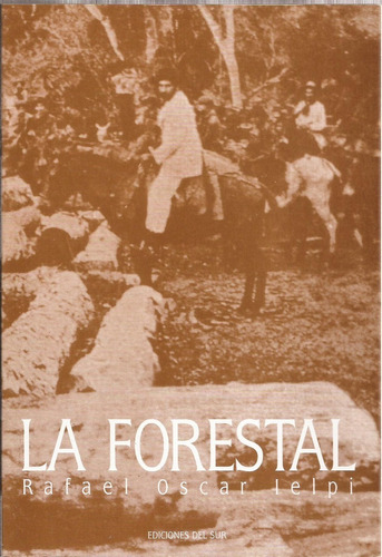 Lelpi La Forestal Crónica Cantada Reseña Histórica 1996
