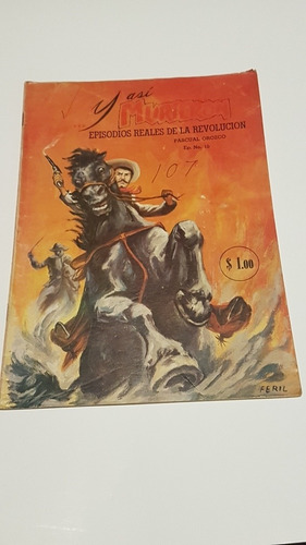 ... Y Asi Murieron # 10 Pascual Orozoco  Año 1965 