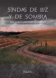 Sendas De Luz Y De Sombra, De Milagros Jiménez Hidalgo