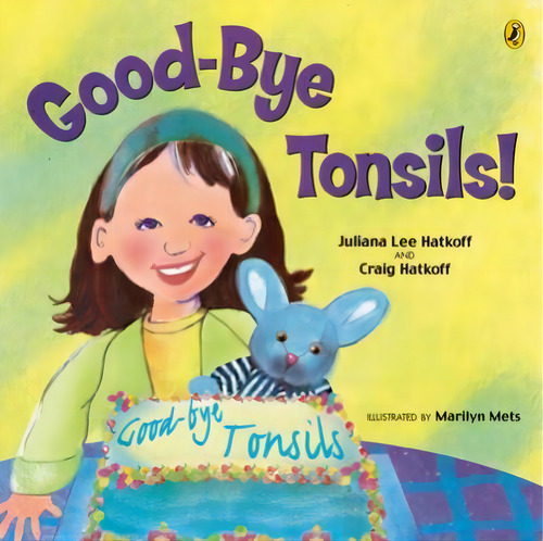 Good-bye Tonsils!, De Craig Hatkoff. Editorial Penguin Books Ltd, Tapa Blanda En Inglés
