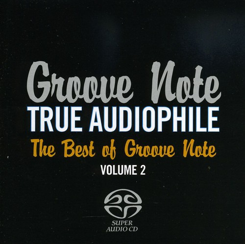 Varios Artistas True Audiophile: Lo Mejor De Groove Not Sacd