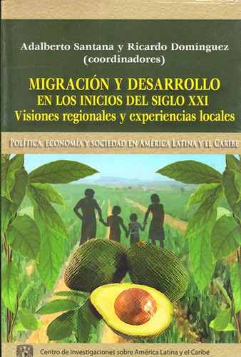 Migración Y Desarrollo En Los Inicios Del Siglo Xxi. Visio