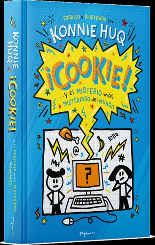 Libro Cookie Y El Misterio Mas Misterioso Del Mundo - Huq...