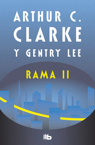 Rama Ii (serie Rama 2) - Clarke, Arthur C.  - *