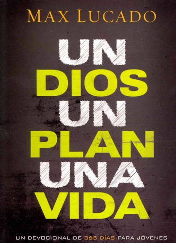 Un Dios, Un Plan, Una Vida