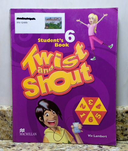 Libro De Ingles Twist And Shout Students Book 6