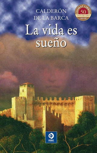 La Vida Es Sueño - Calderón De La Barca, Pedro