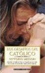 Los Desafios Del Catolico - Vittorio Messori