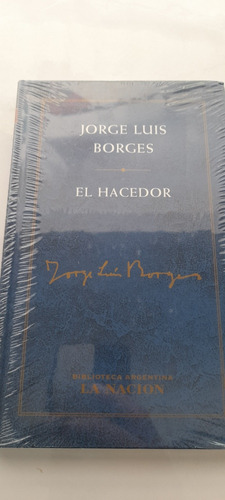El Hacedor De Jorge Luis Borges - La Nacion