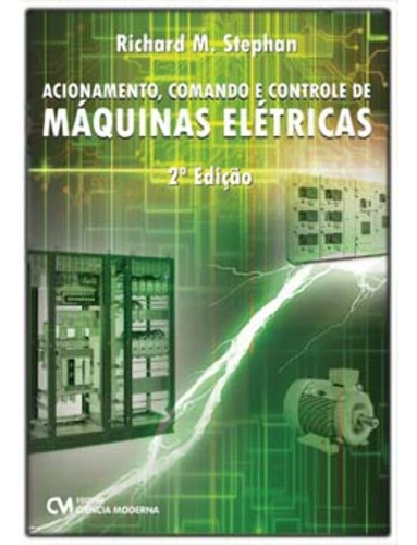 Libro Acionamento Comando E Controle Maquinas Eletricas De S