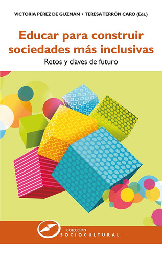 Educar Para Construir Sociedades Más Inclusivas