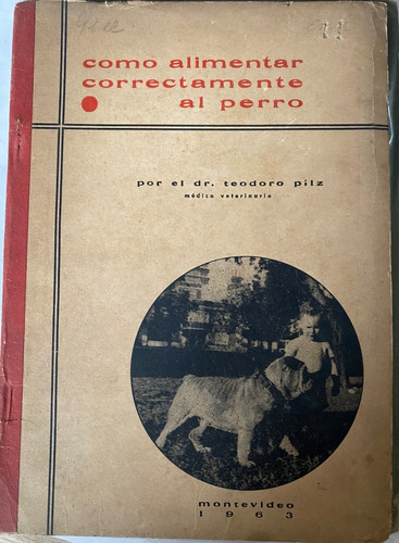 Cómo Alimentar Correctamente Al Perro / Dr. T. Pilz    C3