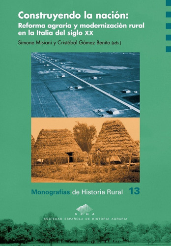 Libro Construyendo La Naciã³n: Reforma Agraria Y Moderniz...